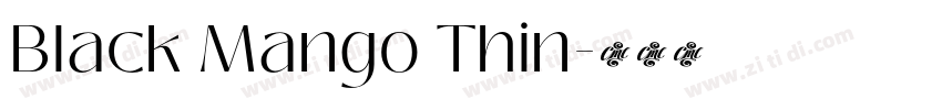 Black Mango Thin字体转换